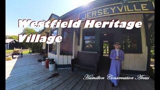 Westfield Heritage Village: A 6-Minute Journey