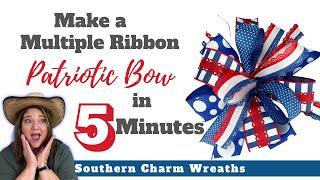 5-Minute Easy Patriotic Bow Tutorial Using Multiple Ribbons