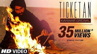 Ticketan Do Lay layi (Official Video) Kanwar Grewal