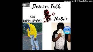 EBK LilFlaccDaOcho - Demon Talk ft. ThaOne