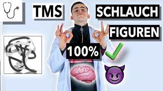 TMS! Schlauchfiguren! SO wird es ein ERFOLG! Medizinertest