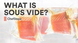 What Is Sous Vide?