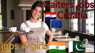 jobs in Croatia#waiter jobs in Croatia#croatia jobs update#jobs for girls in Europe#hotel jobs in Cr