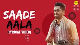 Saade Aala (Lyrical Lofi Version) | Sharry Mann | Mista Baaz | Punjabi Song | Ishtar Punjabi