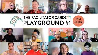 The Facilitator Cards Playground #1