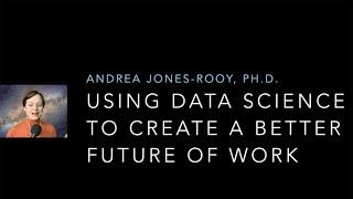 Andrea Jones-Rooy: A Message from the Future about People Analytics | 2022 Future of Work Conference