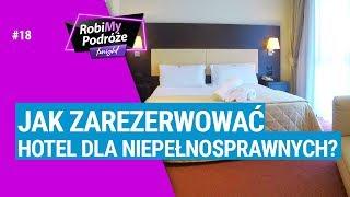 Jak ZAREZERWOWAĆ HOTEL dla osoby niepełnosprawnej? - RobiMy Podróże Tonight #18