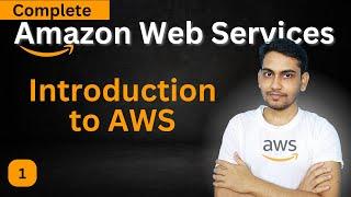Introduction to Amazon Web Services AWS
