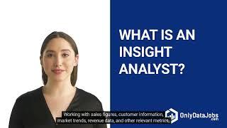 Insight Analyst Job Description