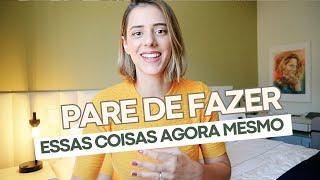 10 COISAS NORMAIS QUE EU ELIMINEI DA MINHA VIDA E QUE ME FIZERAM MAIS FELIZ