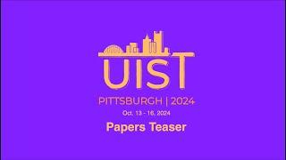 UIST 2024 Teaser