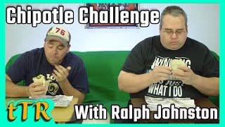 Chipotle Burrito Challenge with Ralph Johnston - The Tim Ridenour