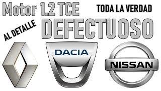 ¡Motores Defectuosos! | 1.2 TCE | Gama Dacia, Renault & Nissan | ¡IMPORTANTE!