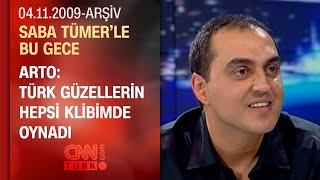 Arto: Türk bayrağı görünce duygulanıyorum - Saba Tümer'le Bu Gece - 04.11.2009