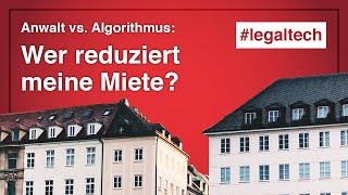 Anwalt vs. Algorithmus: Wer reduziert meine Miete?