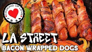 LA Street Dog Recipe | Bacon Wrapped Hot Dog | Cooking Up Love