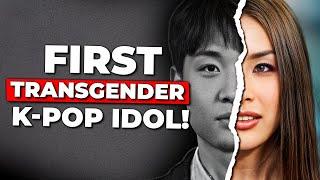 The Tragic Story of the First Transgender K-Pop Idol