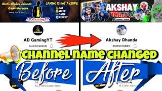  Channel Update - Channel Name Changed AD GamingYT To Akshay Dhanda