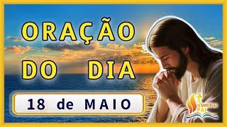 18/05/2024 ORAÇÃO DO DIA Tudo por Jesus Nada sem Maria Quero Senhor viver com a tua GRAÇA