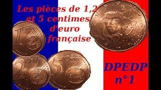 DPEDP n°1: les piéces de 1, 2 et 5 centime d'euro française