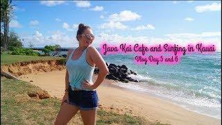 Java Kai Cafe and Surfing In Kauai Vlog