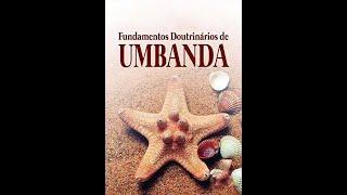 Fundamentos Doutrinários de Umbanda (1/2 Parte) Áudio Livro