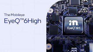 Mobileye EyeQ™6High: The Powerhouse Behind Our Advanced Solutions