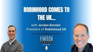 LFP 258 - Robinhood comes to the UK - with Jordan Sinclair