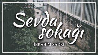 Emre Özdemir - Sevda Sokağı (İbrahim Sadri)