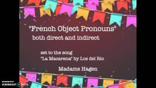 SONG French object pronouns (direct & indirect) set to "La Macarena"