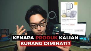 Kenapa Produk Jualan Kamu Kurang Diminati ? Toko Sepi & Orderan Loyo !