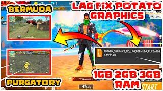 Fix lag Free Fire 1gb ram Lag Fix Potato Graphics Config No lag Bermuda & Purgatory Map Free Fire