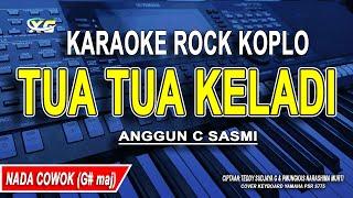 TUA TUA KELADI - Karaoke Koplo Nada Pria / Cowok (Anggun C Sasmi)