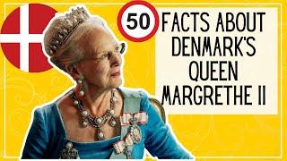 50 Facts About HM Queen Margrethe II of Denmark