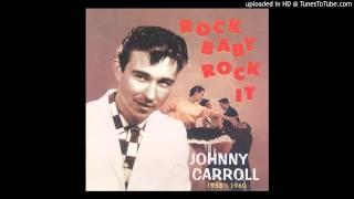 Johnny Carroll - Rock Baby, Rock It