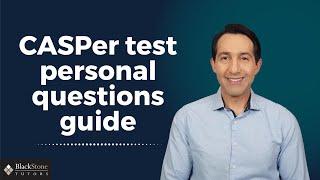 CASPer Test: Personal Questions Guide