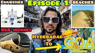 Hyderabad To Goa Bus Journey  In Hindi || Guide To Bus Journey || Vlog No. 1’
