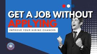 How to get a job without applying | DO THIS NOW |  Federal Job Tips