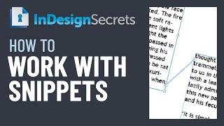 InDesign How-To: Work With Snippets (Video Tutorial)