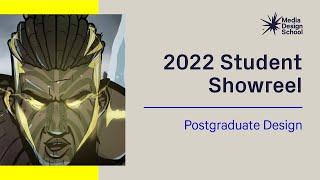 Media Design School Student Showreel: 2022 Postgraduate Design Graduation