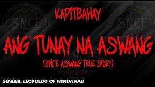 Ang Tunay na Aswang | Based on a true Aswang Story