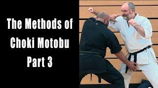 The Methods of Choki Motobu: Part 3