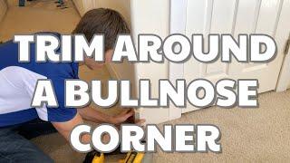 How to Install Baseboard Around a Bullnose Corner