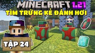 THỬ THÁCH SINH TỒN MINECRAFT 1.21 | TẬP 24 | TÌM TRỨNG KẺ ĐÁNH HƠI VÀ MẪU RÈN BIỂN CẢ...🪸