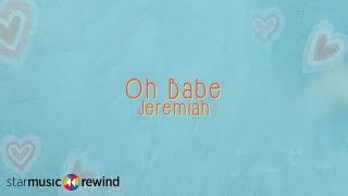 Oh Babe - Jeremiah (Lyrics)