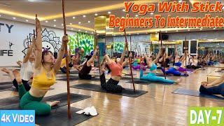 DAY-7 Yoga With Stick Beginners To Intermediate | Master Ranjeet Singh Bhatia |