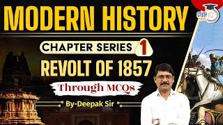 Modern History | Chapter 1: Revolt of 1857 Through MCQs | Modern History MCQs | By Deepak Sir