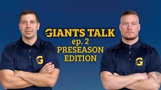 Giants Talk | Preseason 2024 | ep. 2