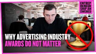 Why Advertising Industry Awards Do Not Matter