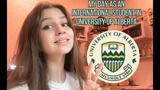 my day as an international student in University of Alberta 2020 / 10 hour time difference/